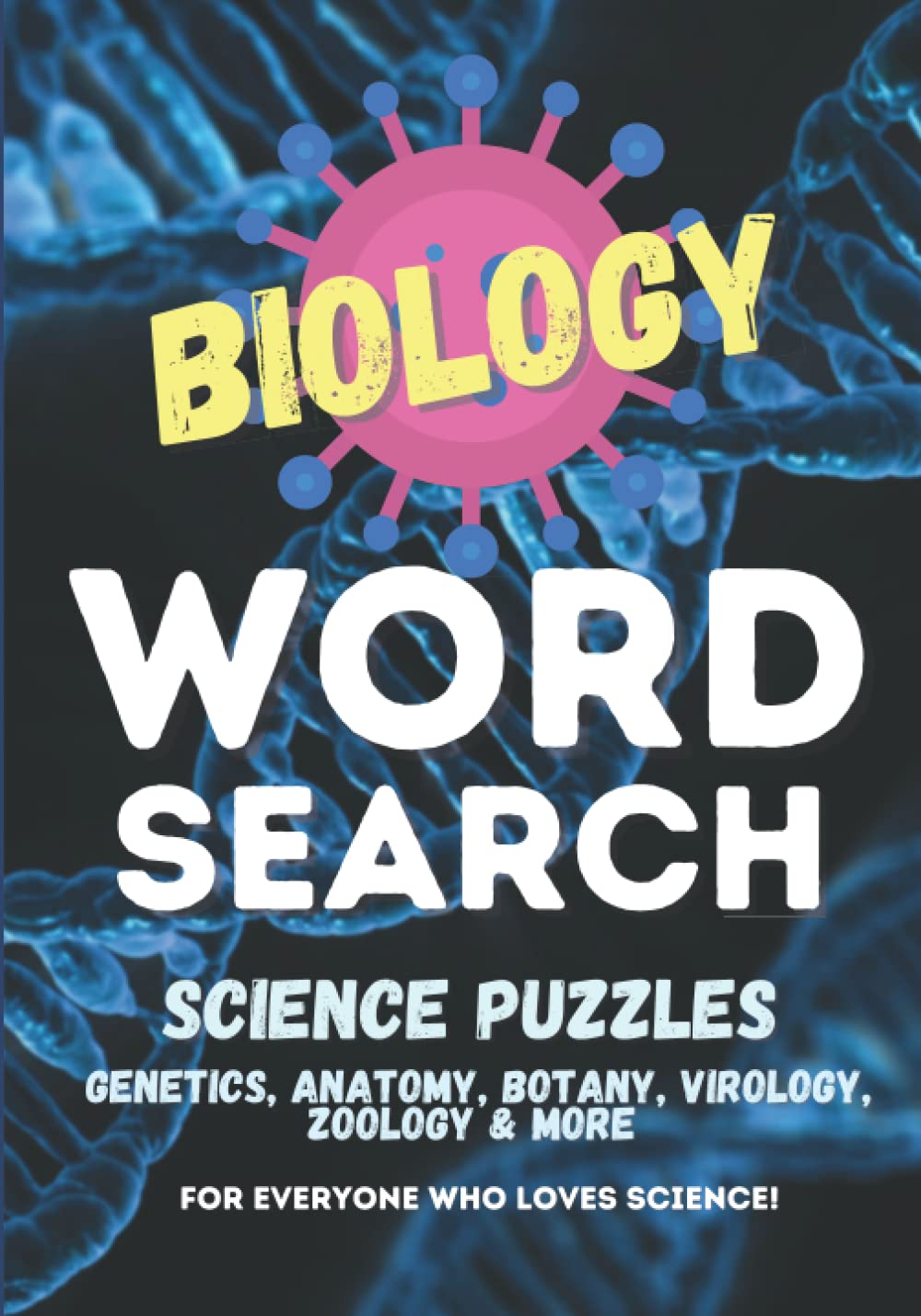 Biology Science Puzzle Word Search: Word Hunt Challenges on Biology, Anatomy, Zoology, Botany, Genetics and More