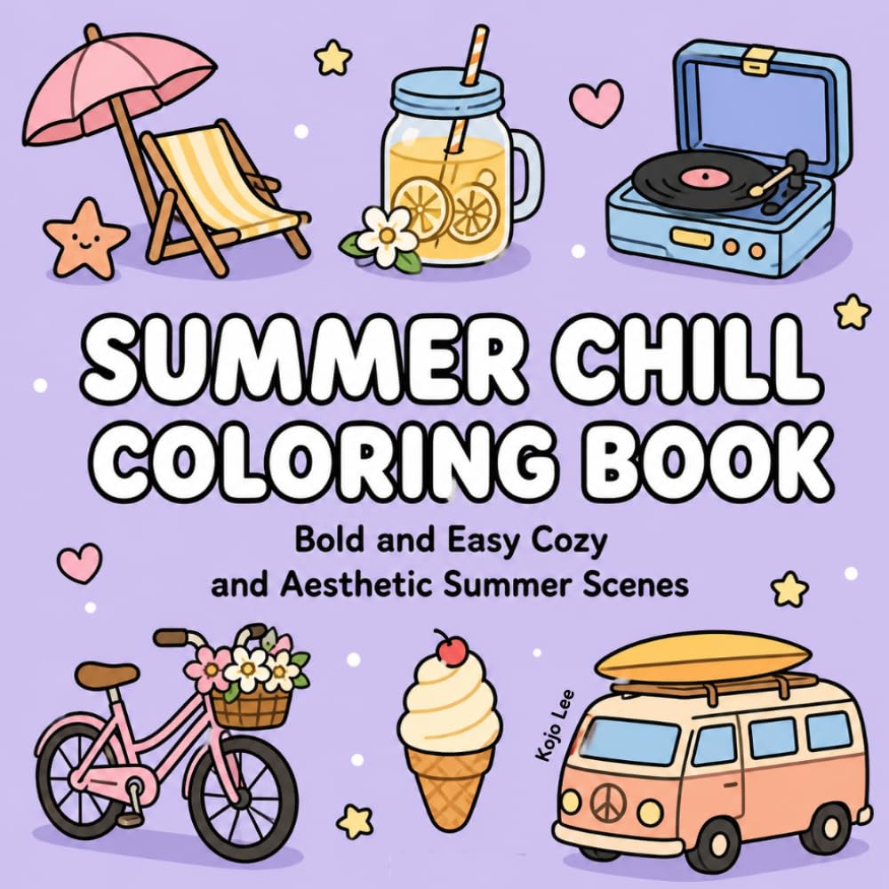 Summer Chill Coloring Book: Bold and Easy Cozy and Aesthetic Summer Scenes