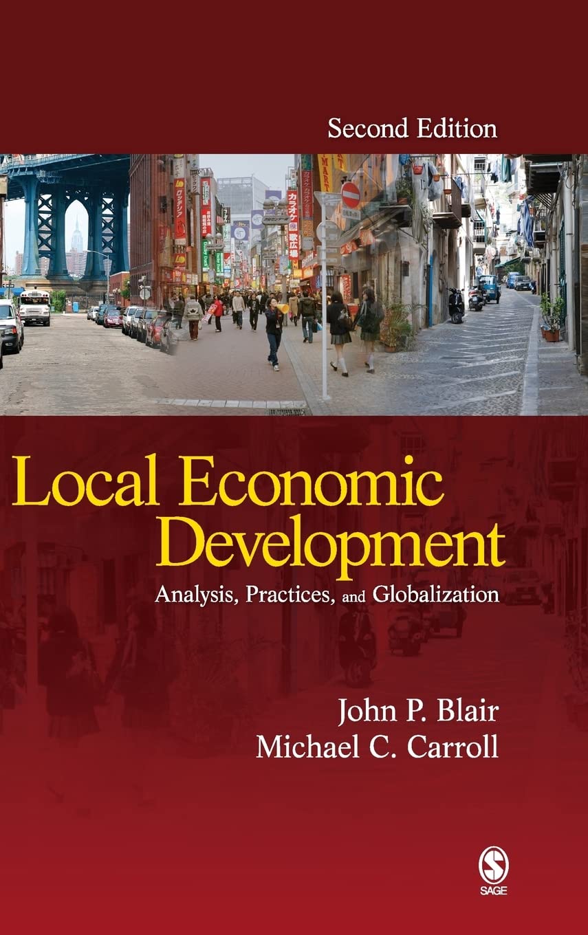 Local Economic Development: Analysis, Practices, and Globalization: 0