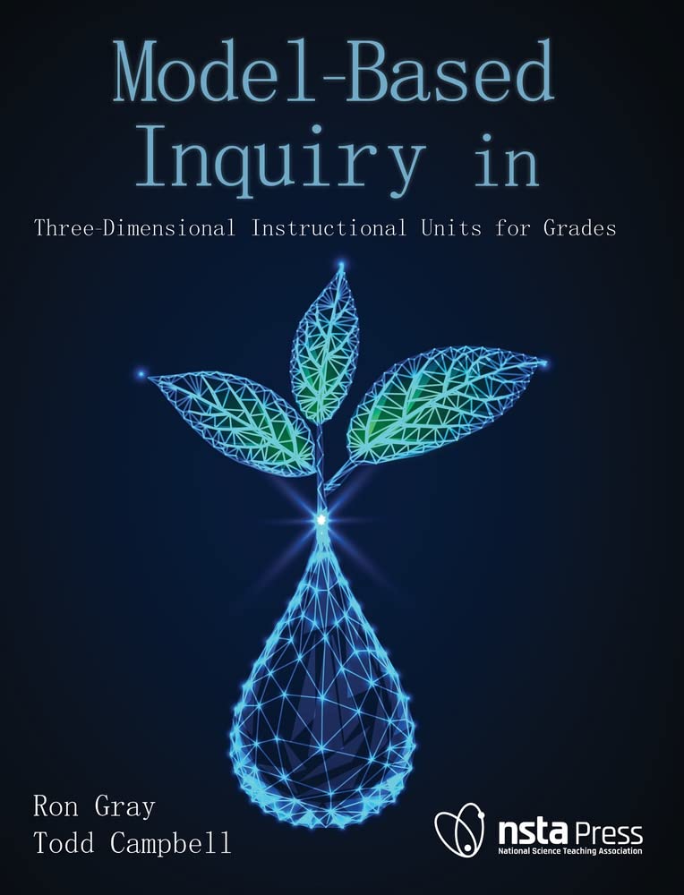 Buy Model-Based Inquiry in Biology: Three-Dimensional Instructional Units for Grades 9-12 — BookShops.in