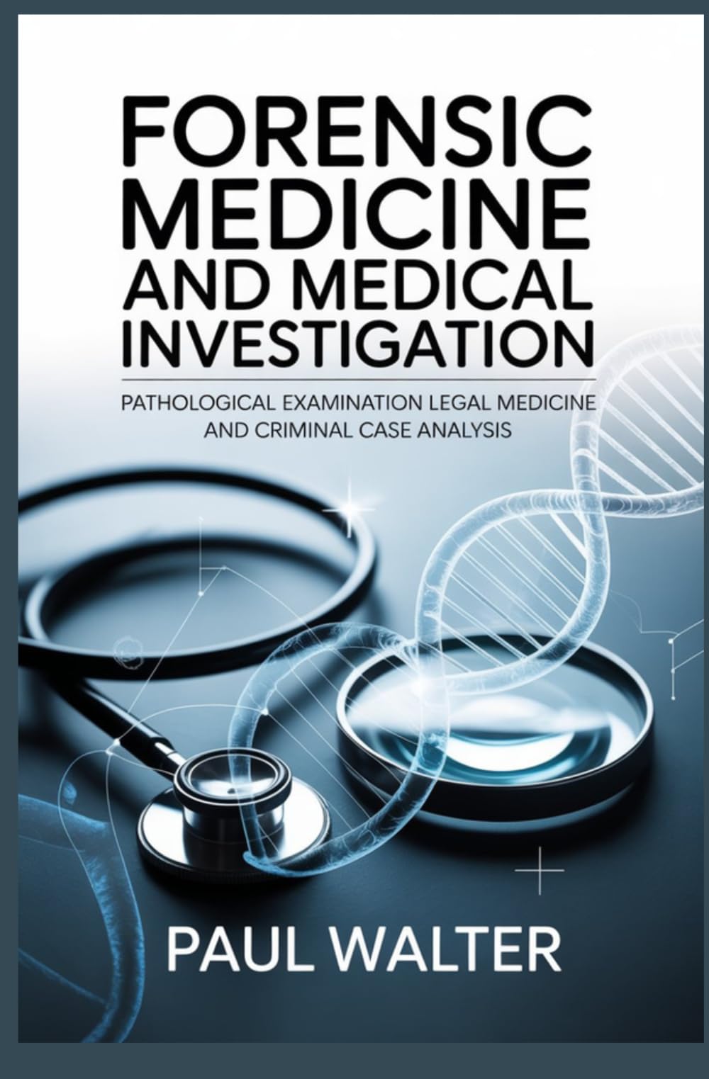 FORENSIC MEDICINE AND MEDICAL INVESTIGATION: Pathological Examination Legal Medicine and Criminal Case Analysis