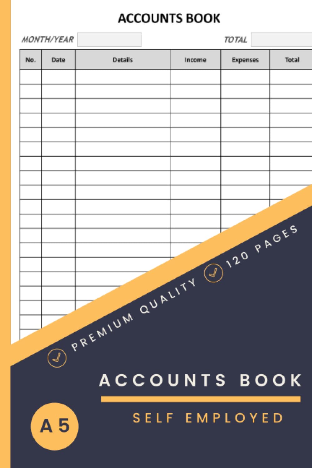 Accounts Book Self Employed A5: Small & Simple Income and Expenses Log Book Self Employed | Keeping Account Book to Track Income and Expenses for Small Business.