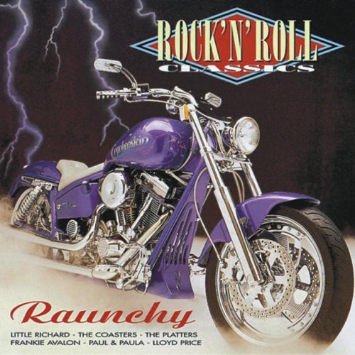 Rock N Roll Classics Raunchy [Audio CD] Various Artists