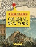 Colonial New York (Travel Guide)