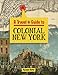 Colonial New York (Travel Guide)