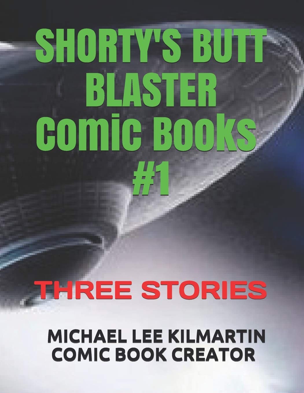 Shorty's Butt Blaster Comic Books #1: What Is That Smell