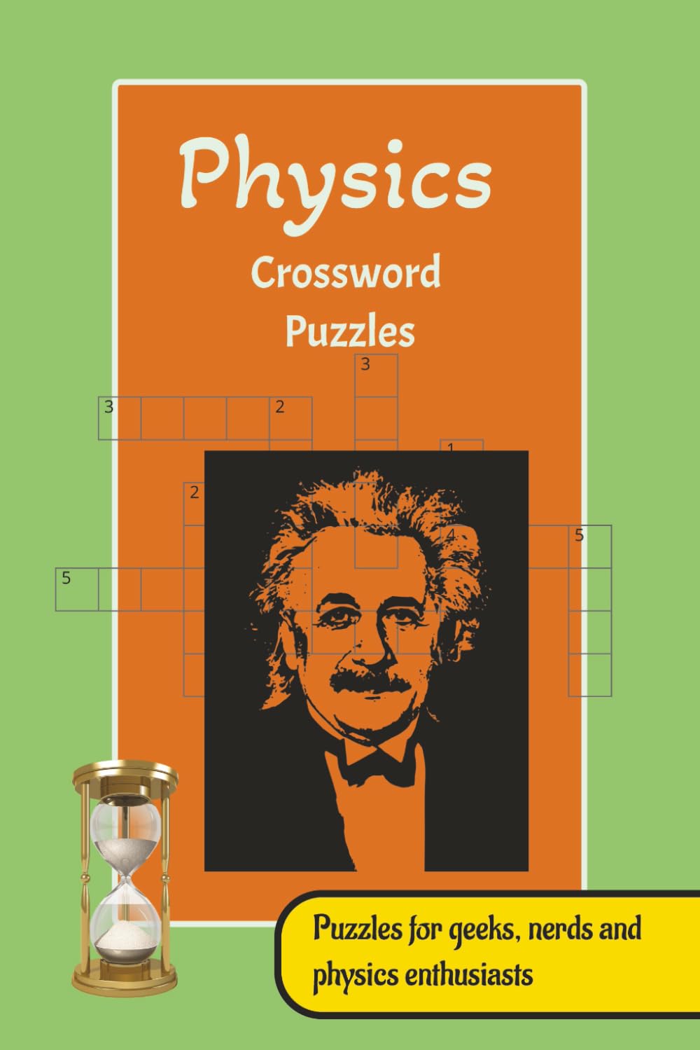 Physics CrossWord Puzzles: Crossword Puzzles with easy to read print about Physics | 6x9 inches, 30 puzzles, 50+ pages. Gift for students, nerds, geeks and Physics Enthusiasts