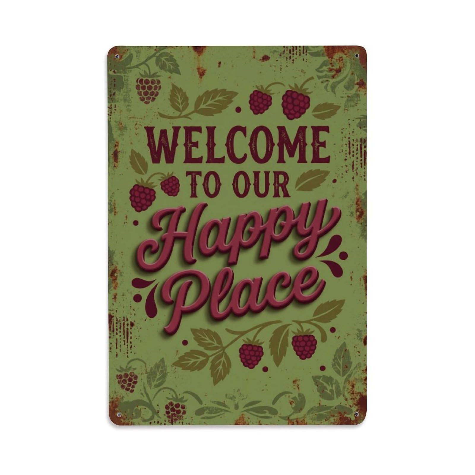 Welcome To Our Happy Place Loganberry Orchard Metal Tin Sign Plaque Wall Decor for Cafe, Club Bar, Office, Home Garden Metal Poster 8x12Inch