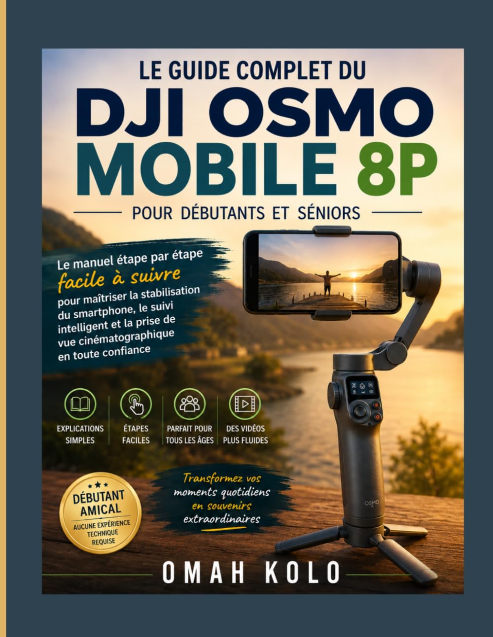 DJI OSMO MOBILE 8P manuel d'utilisation et guide d'installation facile pour débutant