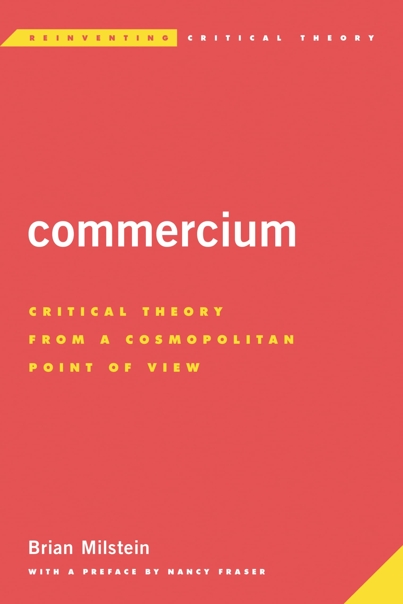Buy Commercium: Critical Theory from a Cosmopolitan Point of View (Reinventing Critical Theory) — BookShops.in