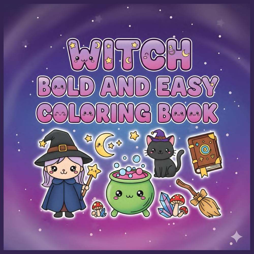 Witch Bold and Easy Coloring Book: +50 Enchanting Witch Designs with Clear Outlines, Simple and Stress-Free Magical Art for Quick and Bewitching Coloring