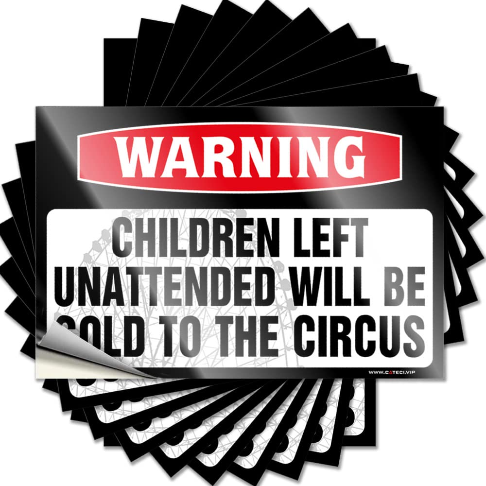 Plush Funny Sticker, Waterproof Case Warning Children Left Unattended Will Be Sold to Circus | Funny Quote Taupe Decals(6X9CM)