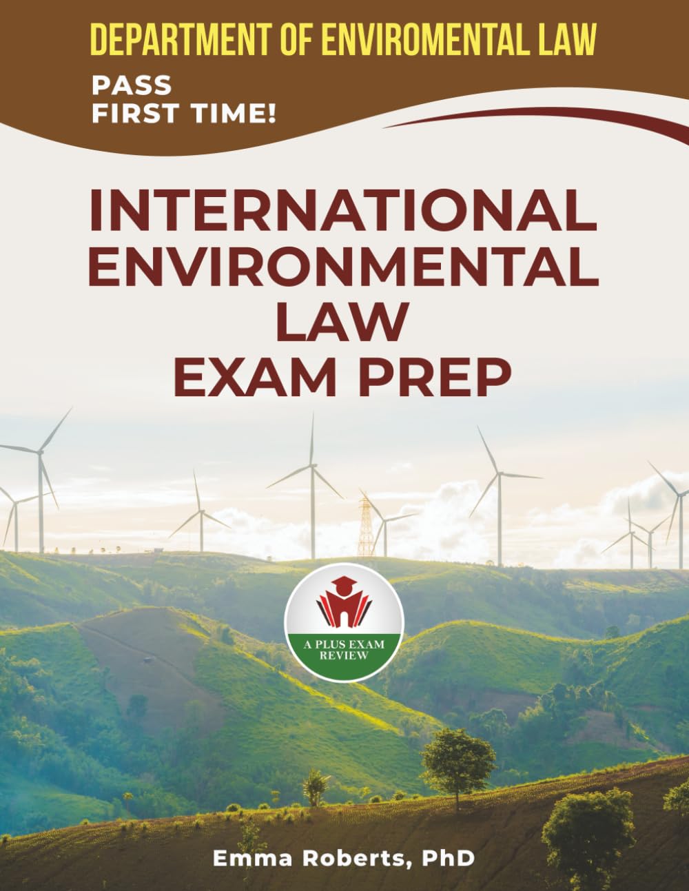 INTERNATIONAL ENVIRONMENTAL LAW EXAM PREP