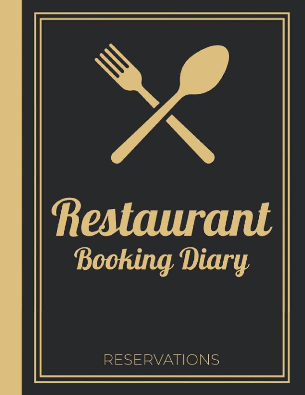 Restaurant Booking Diary Reservations: Large Undated 365 Day Table Reservations Log Book & Restaurant Booking Planner