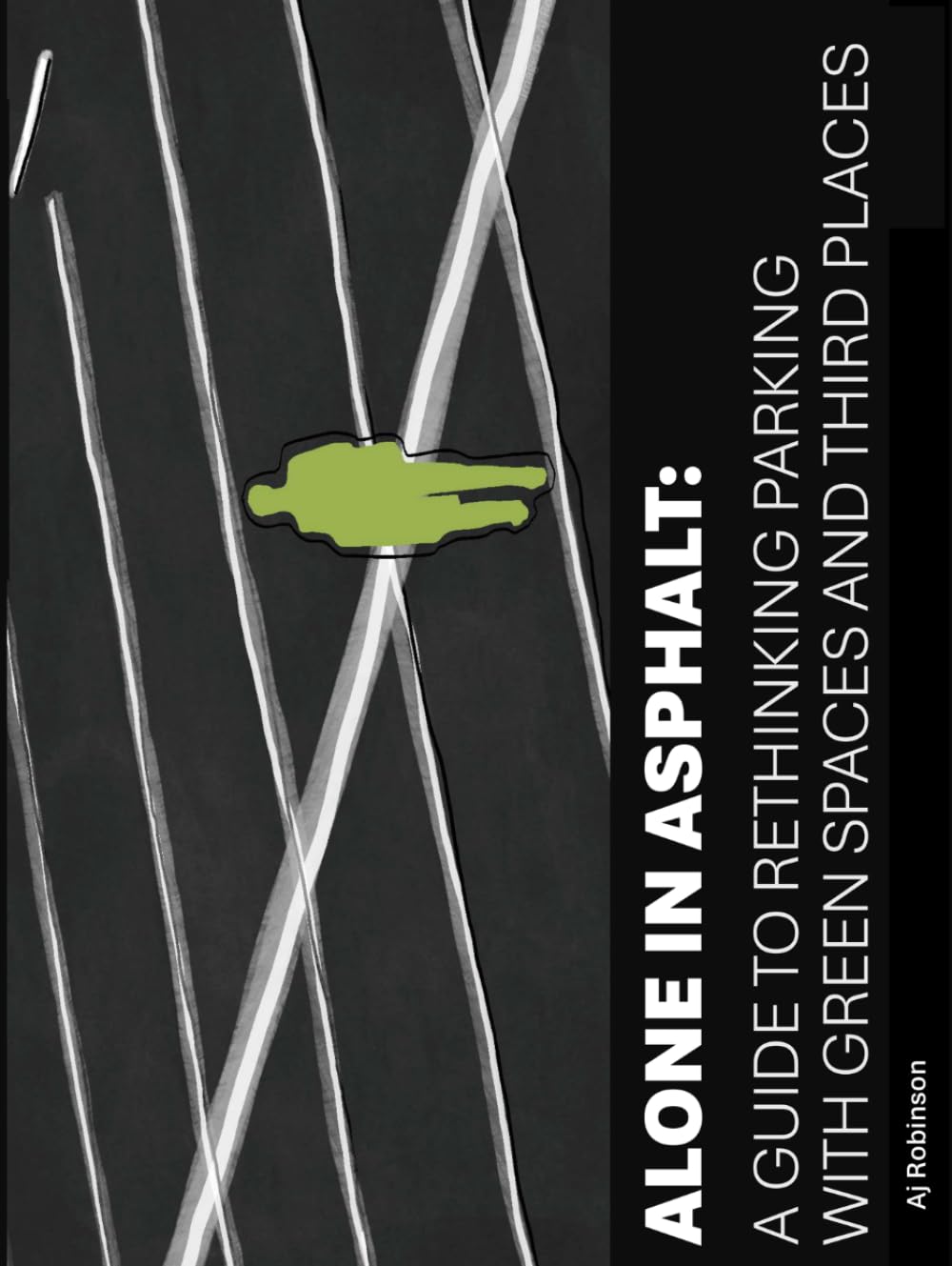 Fini le béton : Guide Alone In Asphalt pour transformer les parkings en espaces verts