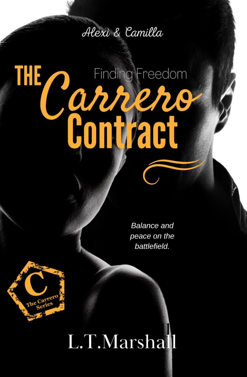 The Carrero Contract ~ Finding Freedom: Alexi & Camilla: 13 (The Carrero Series)