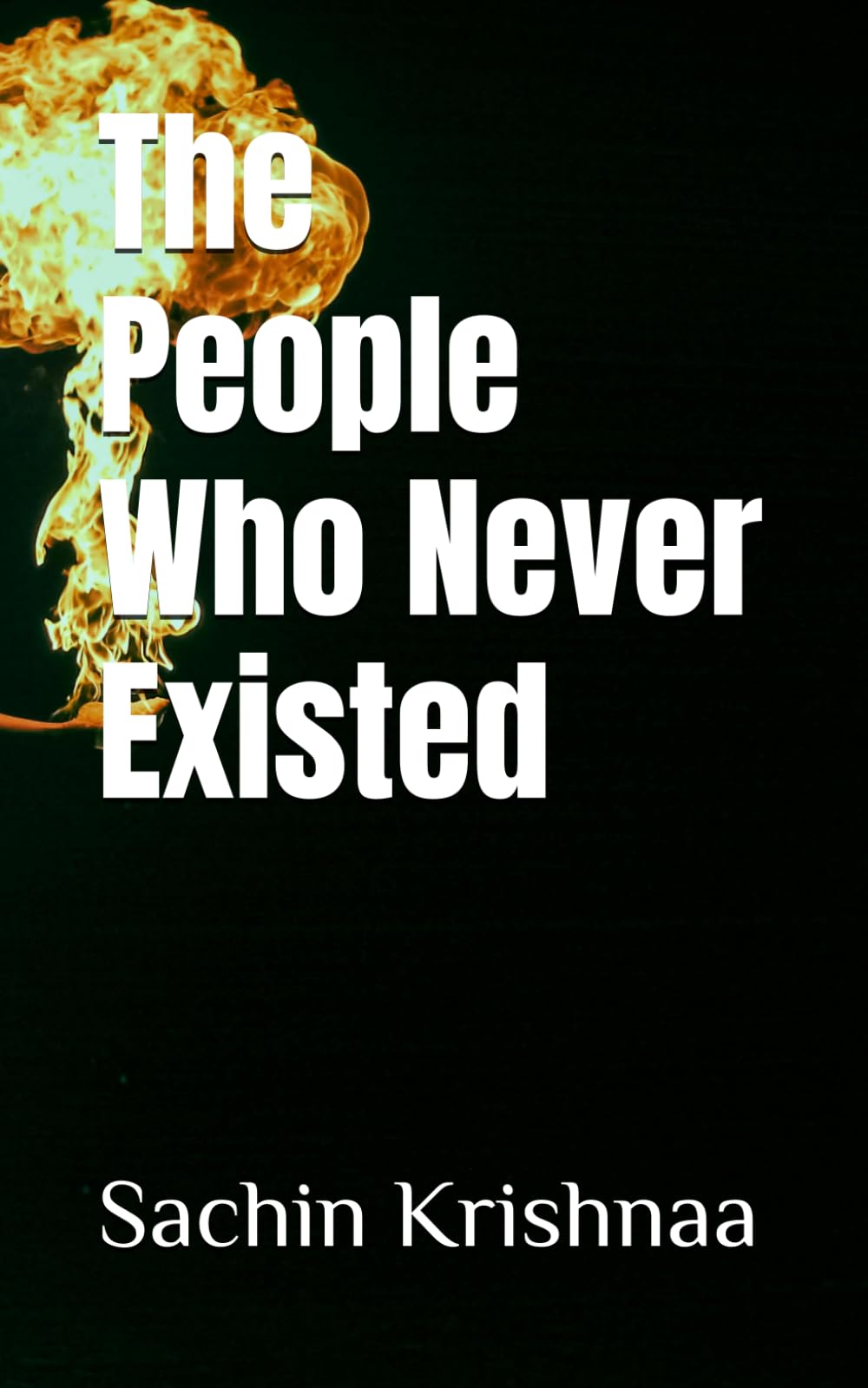 The People Who Never Existed