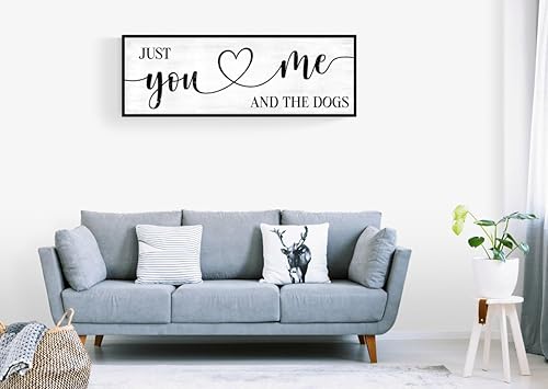 NATVVA Póster con texto en inglés Just You & Me and The Dogs para decoración de pared en lienzo de plexiglás con marco negro