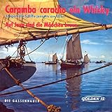 Caramba caracho ein Whisky (Liegen die Schiffe jenseits am Ufer)