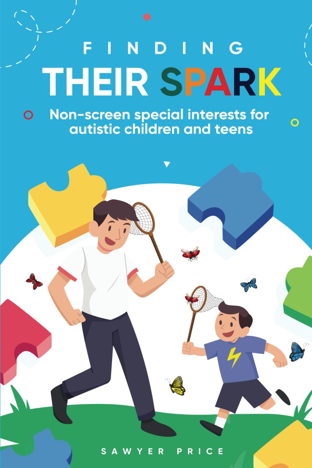 Finding Their Spark: Non-Screen Special Interests for Autistic Children and Teens