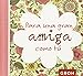 Produktbild Para una gran amiga como tú (Minis, Band 1)
