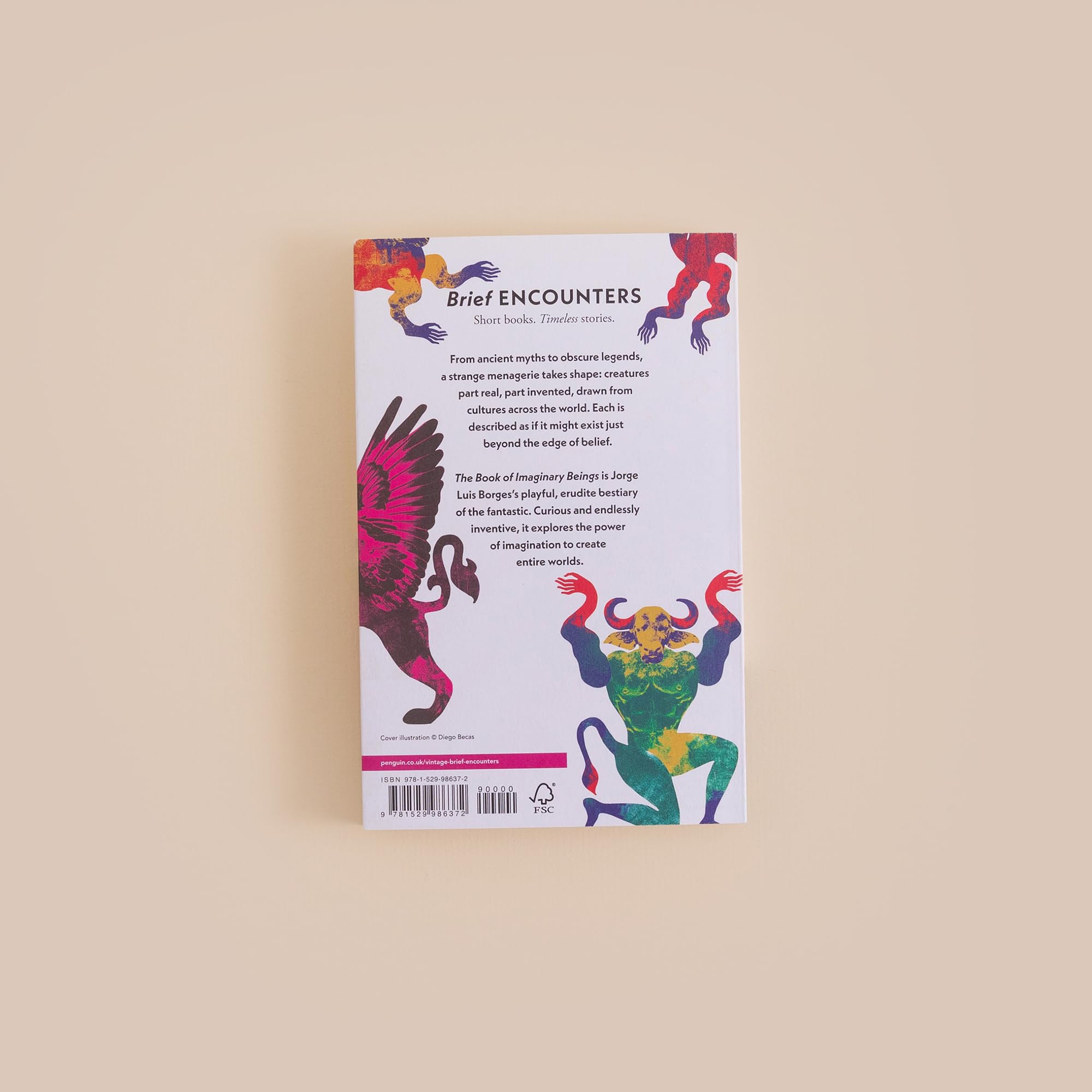 The Book of Imaginary Beings: An endlessly inventive and fantastical bestiary from the writer who imagined The Library of Babel
