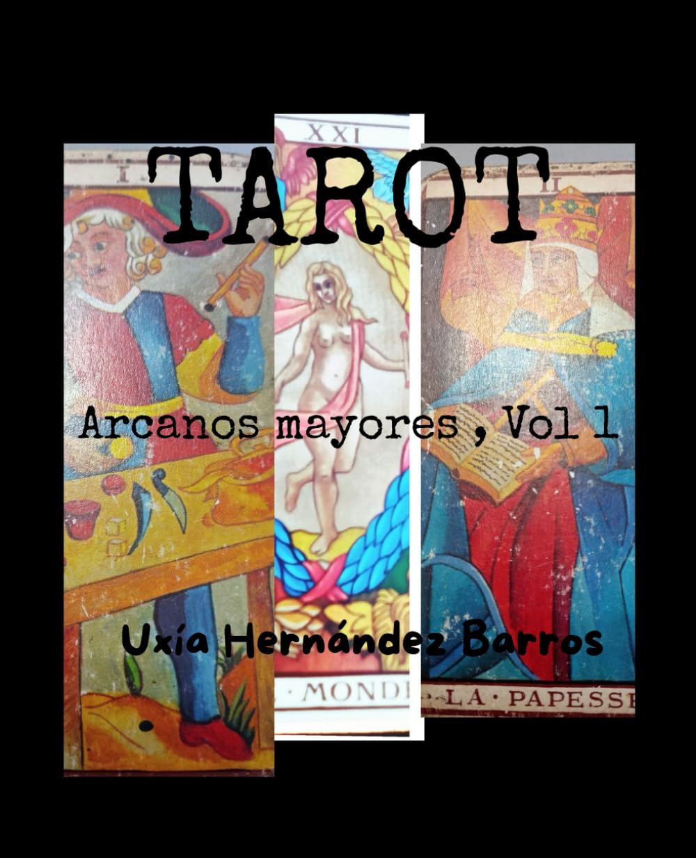 TAROT: ARCANOS MAYORES , VOL 1