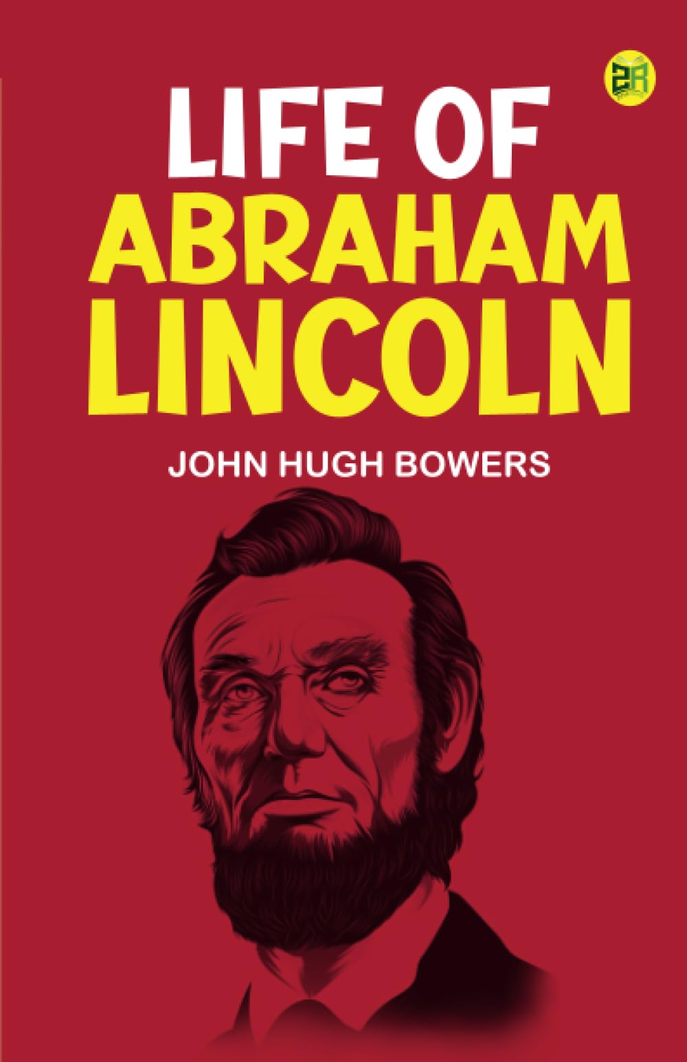 Life of Abraham Lincoln