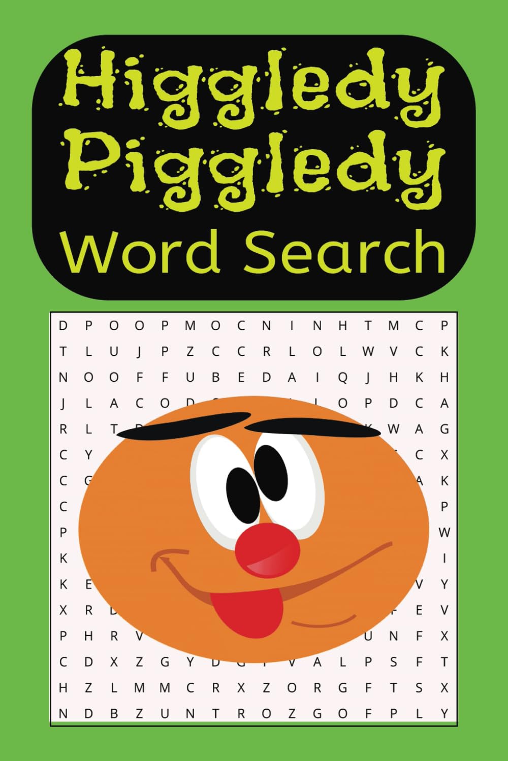 Higgledy Piggledy Word Search: A wacky and Silly word themed puzzle book, Great fun for Seniors, Adults and Children