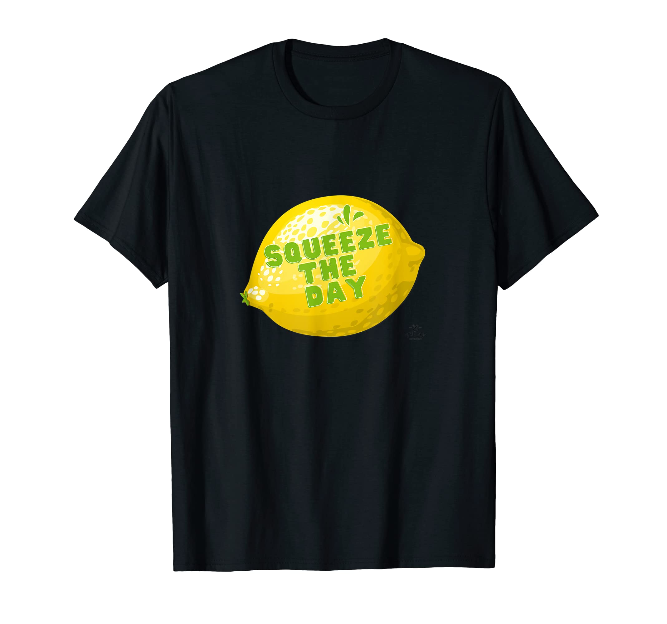 Squeeze The Day - Turn Lemons into Lemonade & Seize the Day T-Shirt