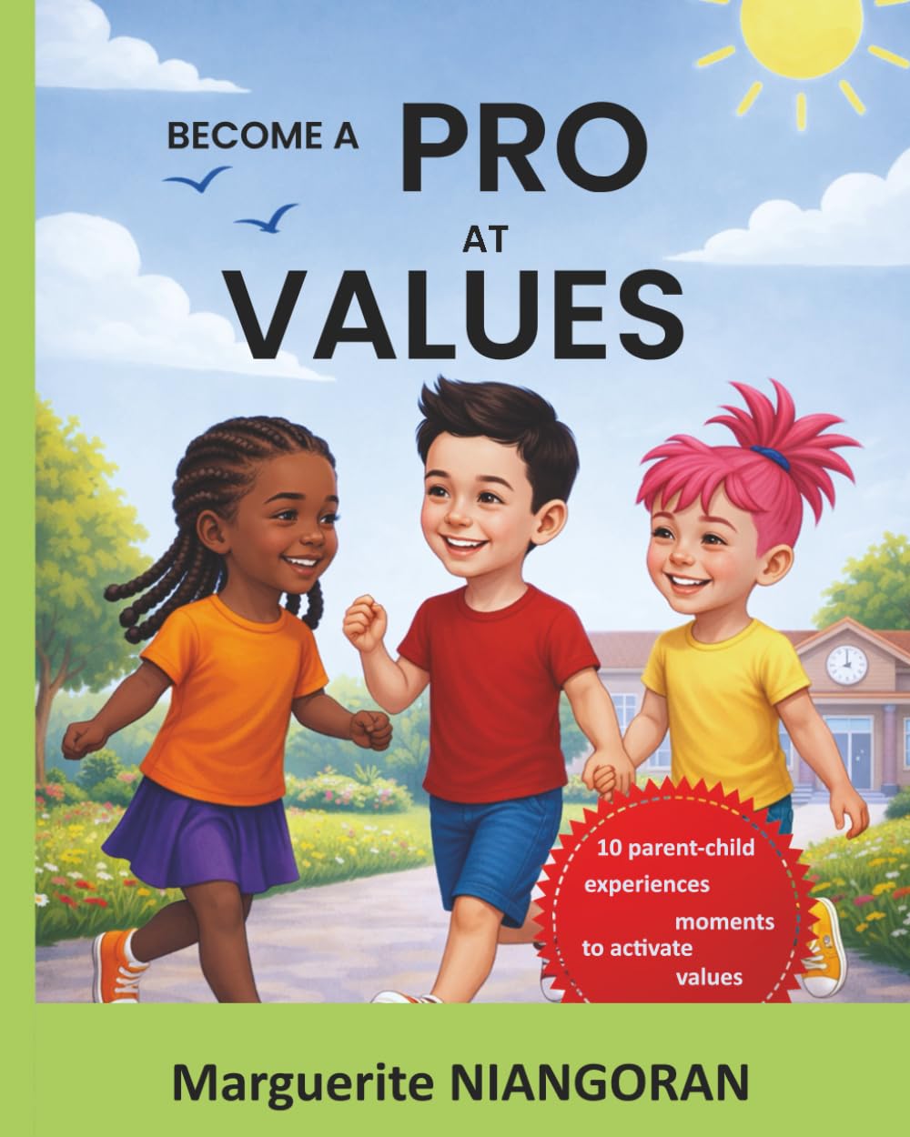 Become a pro at values: 10 parent-child experiences moments to activate values