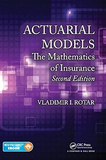 Actuarial Models: The Mathematics of Insurance, Second Edition