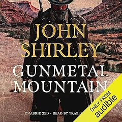 Gunmetal Mountain Audiobook By John Shirley cover art