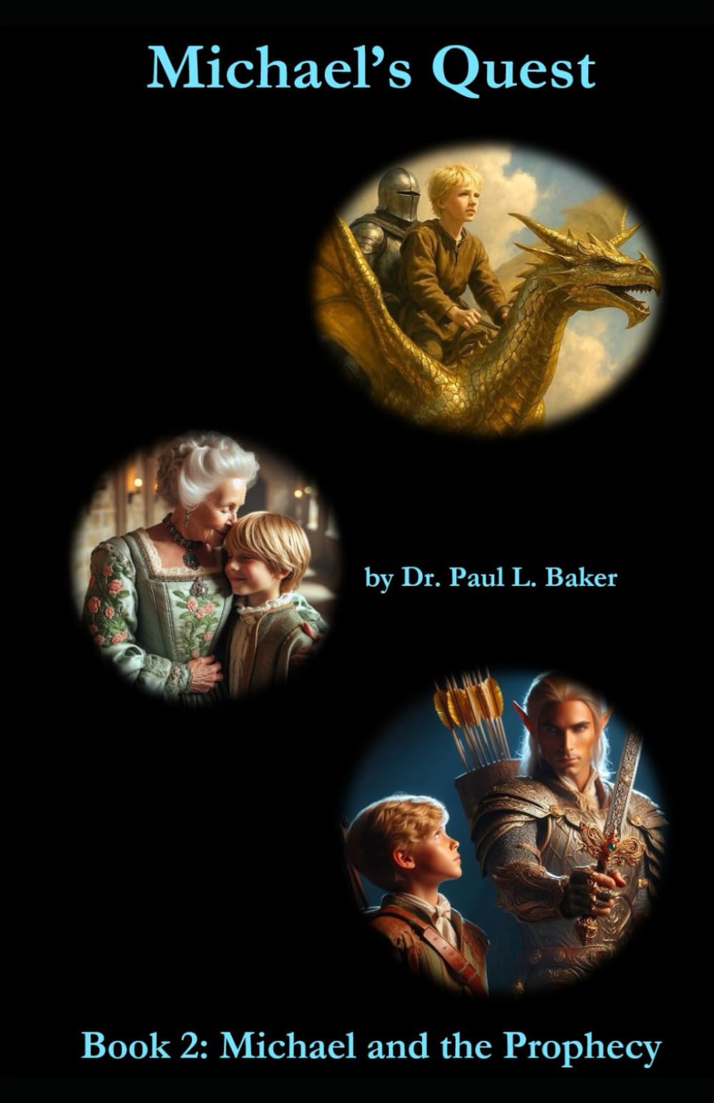 Michael's Quest: Book 2: Michael and the Prophecy