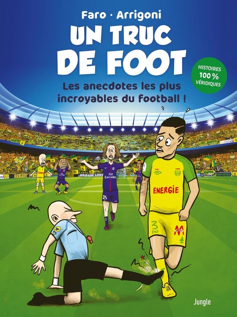 UN TRUC DE FOOT (nouvelle édition)