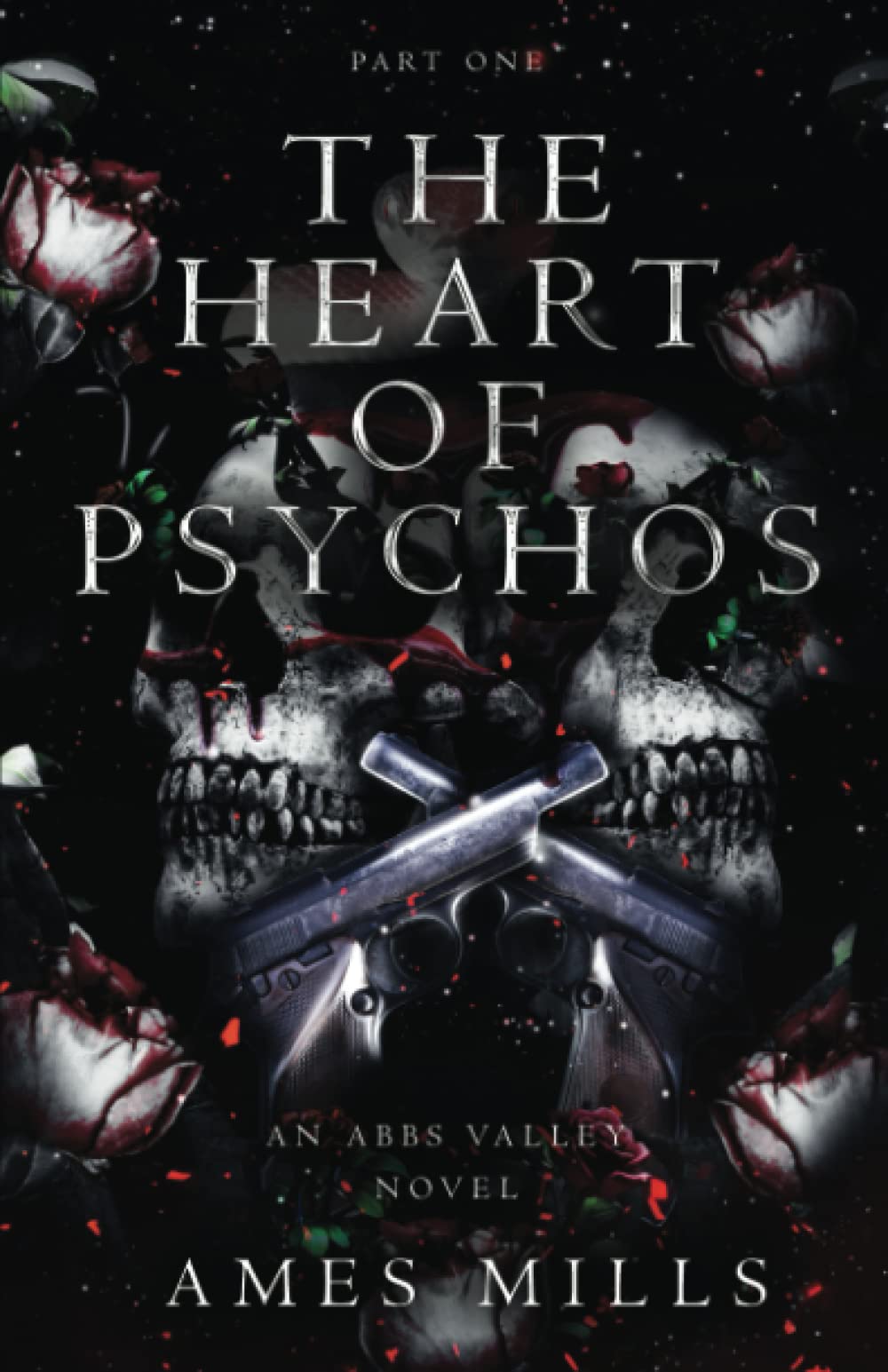The Heart of Psychos: Part One (Abbs Valley)