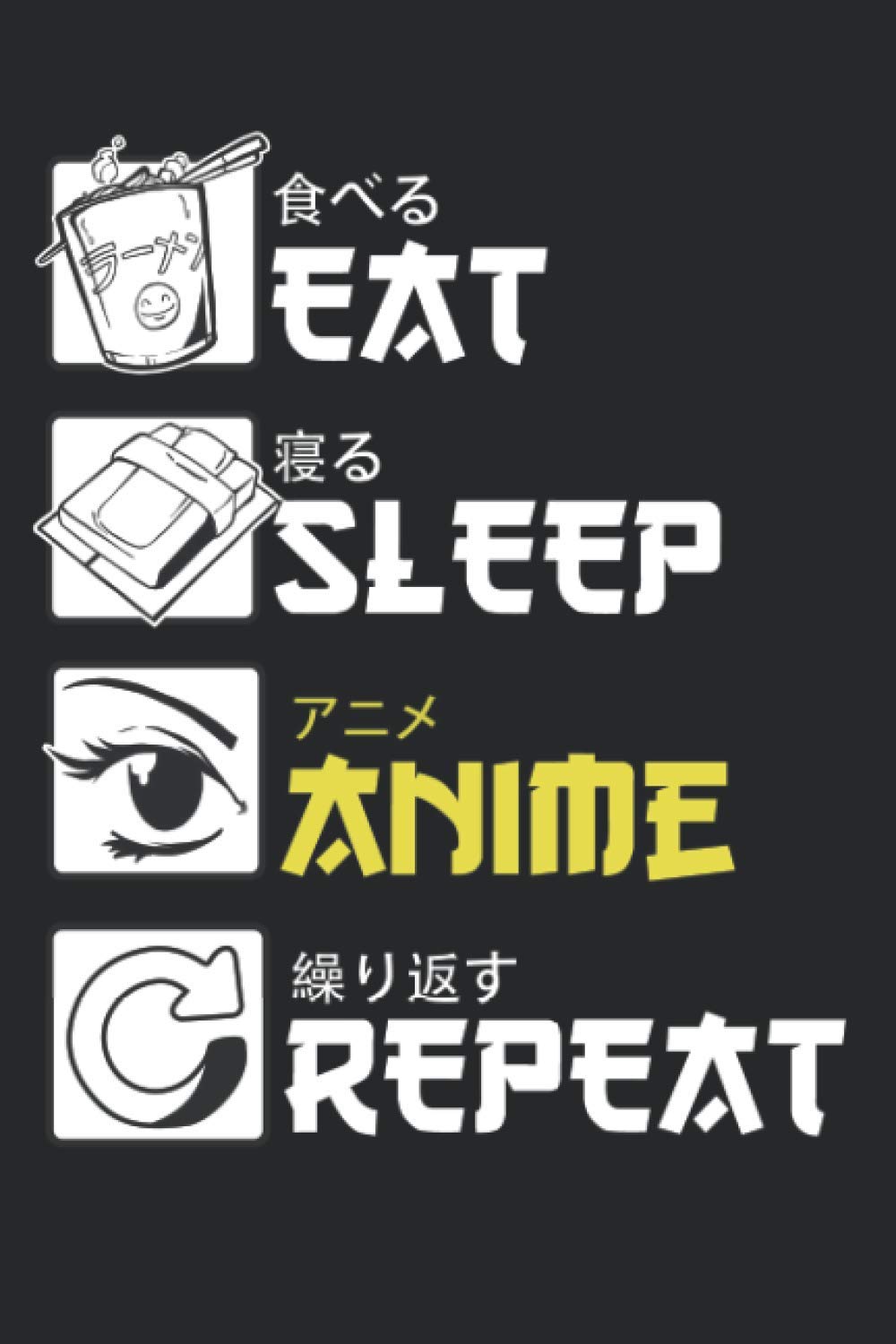 Eat Sleep Anime Repeat Notebook : Lined 6x9 110 Pages College Ruled Notebook | Anime Notepad Diary or Journal | Gift for All Anime Lovers Paperback