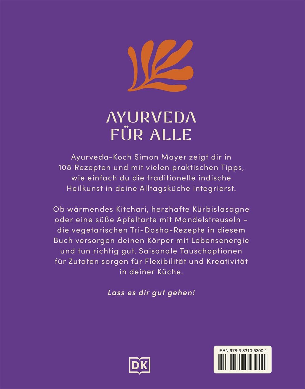 Prana: Das Ayurveda-Kochbuch. 108 Rezepte für mehr Lebensenergie. Ausgewogen & alltagstauglich: der easy Einstieg in die Küche der indischen Heilkunst