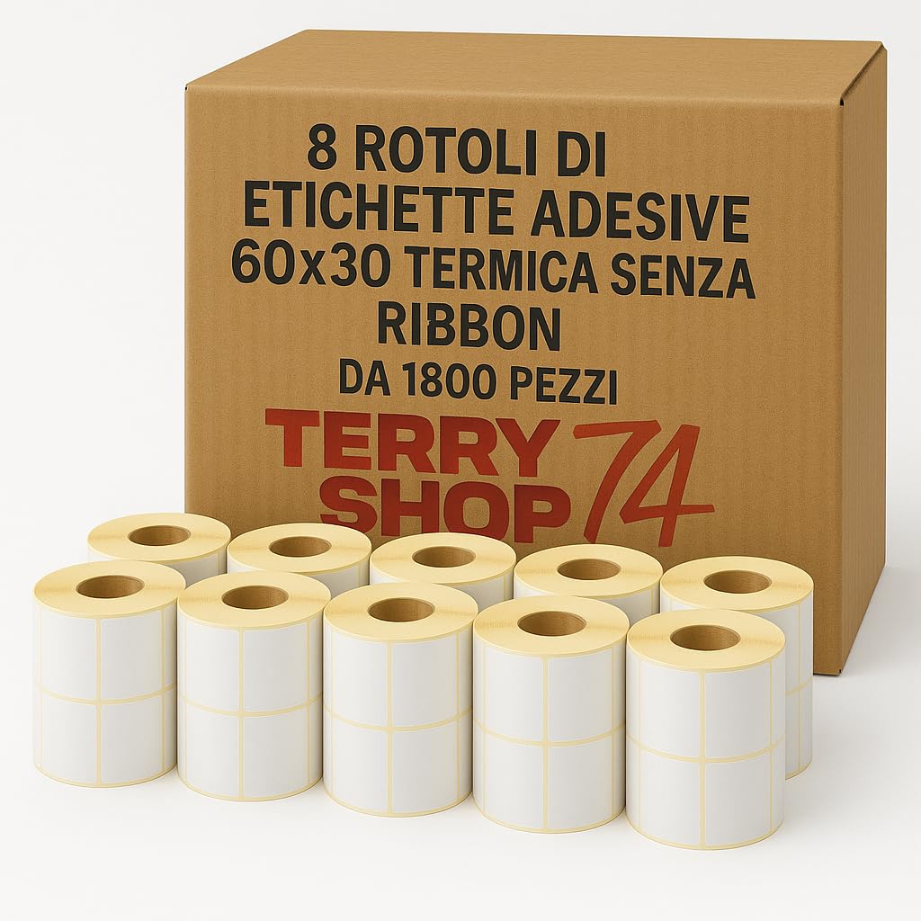 8 Rotoli di Etichette adesive 60x30 Termica senza Ribbon Da 1800 Pezzi Totale etichette 14400 Pezzi
