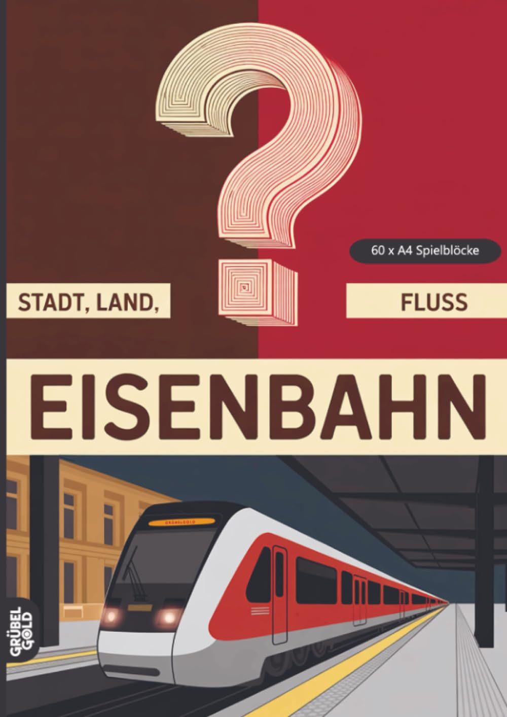 Stadt, Land, Fluss, Eisenbahn: 60 Spielblöcke A4 - Geschenk für Eisenbahnfans - Quiz | Spiel Zug