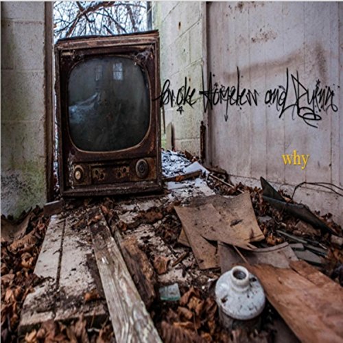 Amazon.com: Why : Broke Homeless and Dying: Digital Music