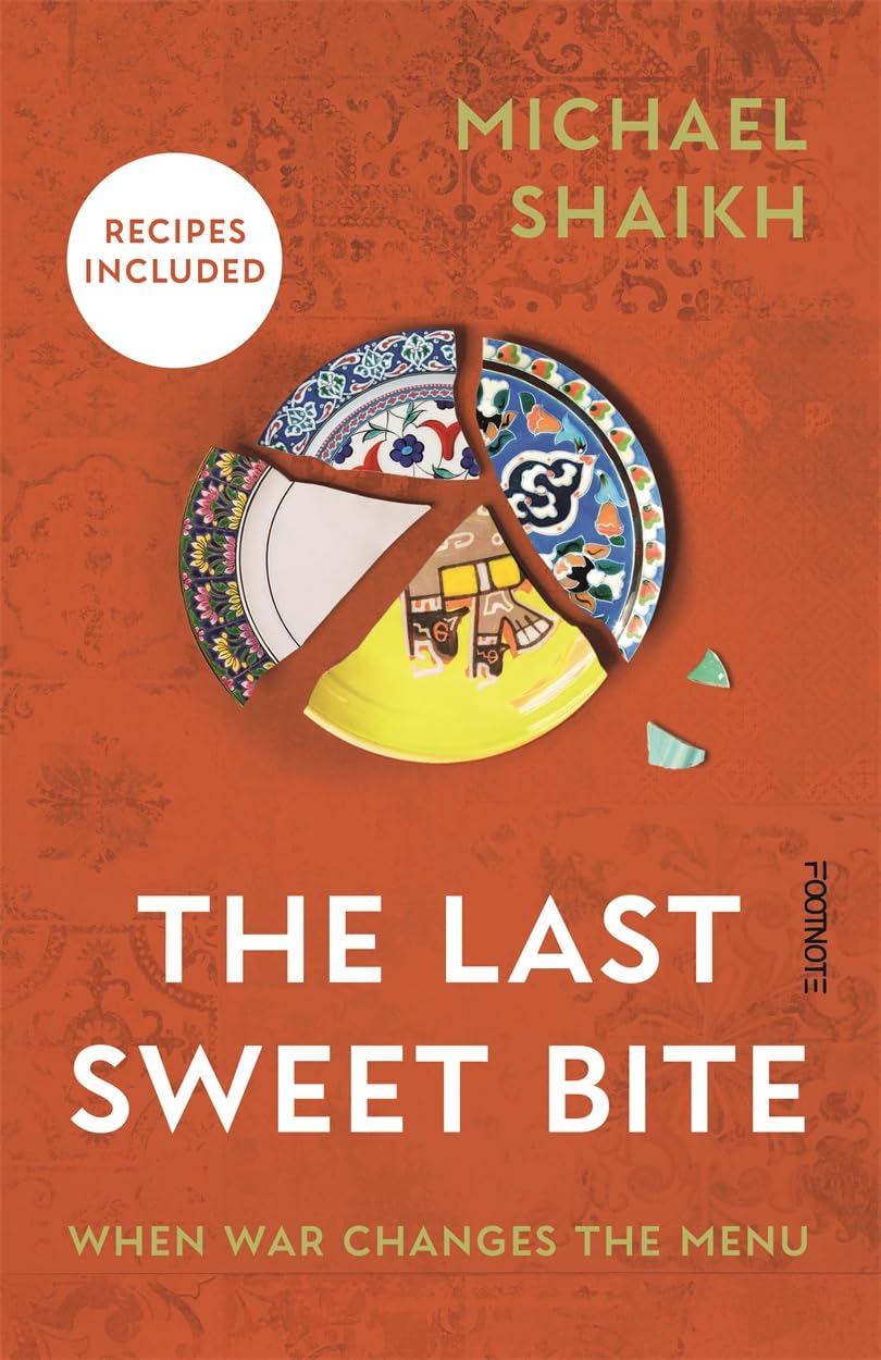 The Last Sweet Bite by Michael Shaikh HARDBACK 9781804442777