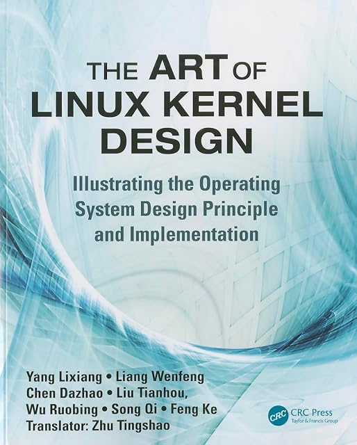 Portada de The Art of Linux Kernel Design: Illustrating the Operating System Design Principle and Implementation