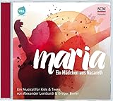 Maria - Ein Mädchen aus Nazareth