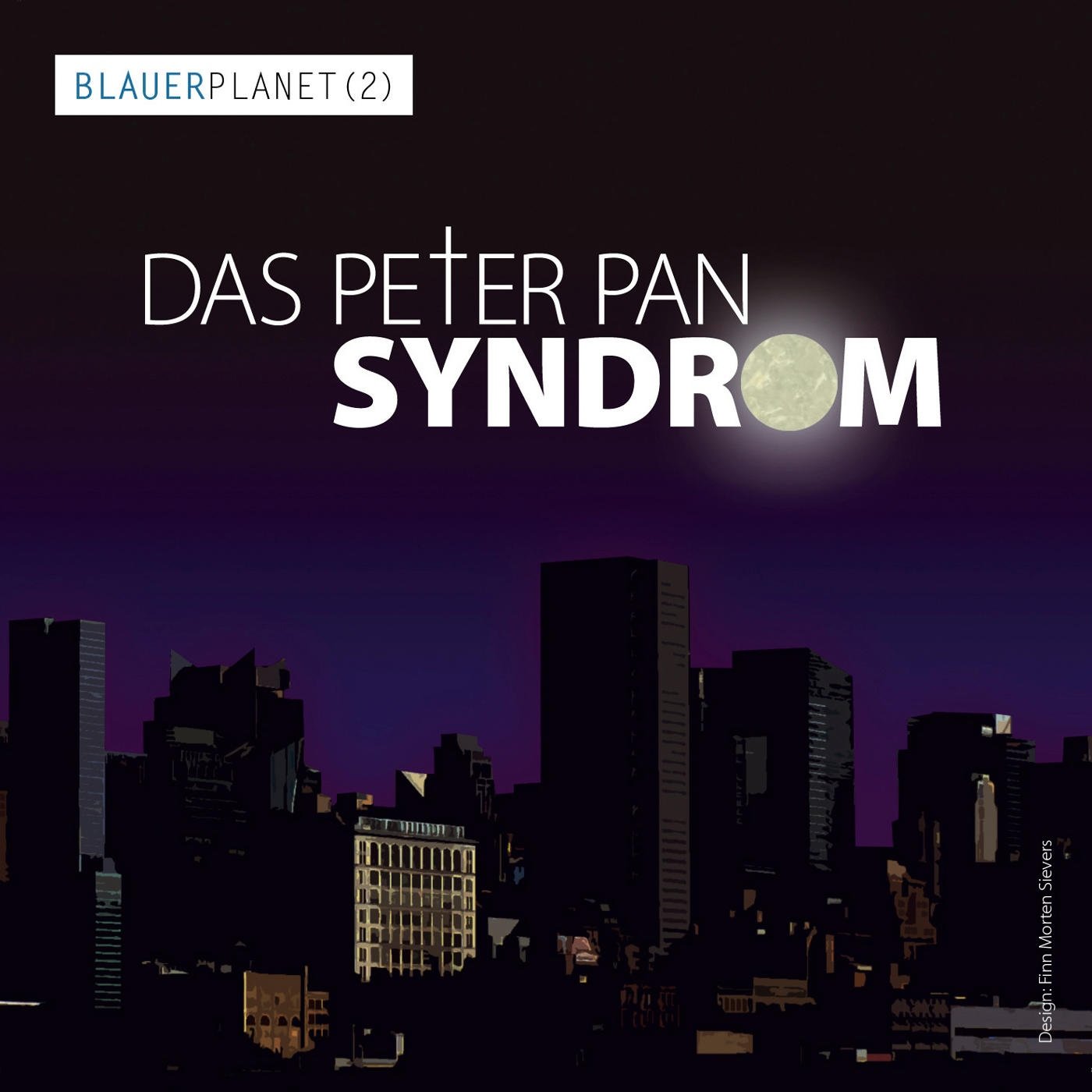 Das Peter Pan Syndrom: Blauer Planet 2