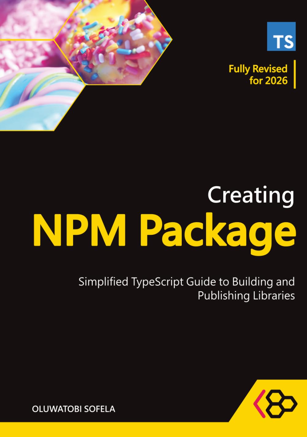 Creating NPM Package: Simplified TypeScript Guide to Building and Publishing Libraries