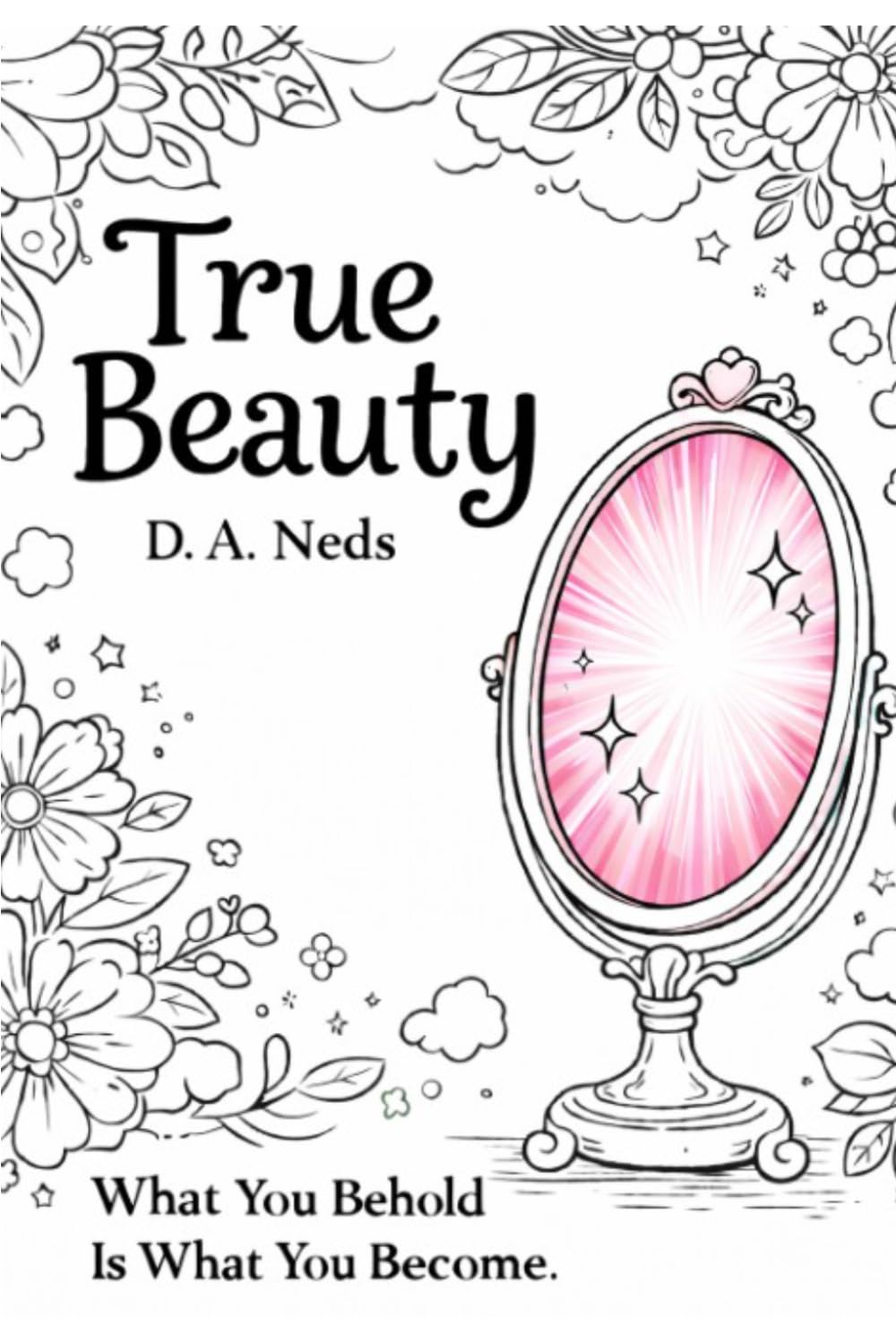 True Beauty: What You Behold Is What You Become