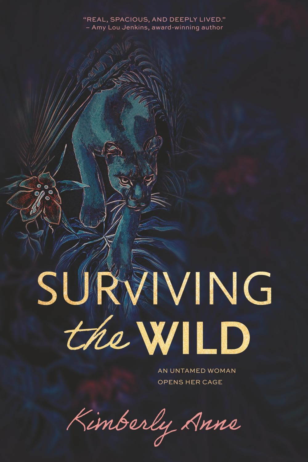 Surviving the Wild: An Untamed Woman Opens Her Cage