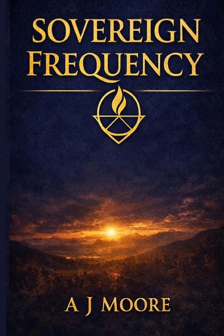 Sovereign Frequency: The System of Emotional Mastery, Financial Clarity, and Conscious Leadership