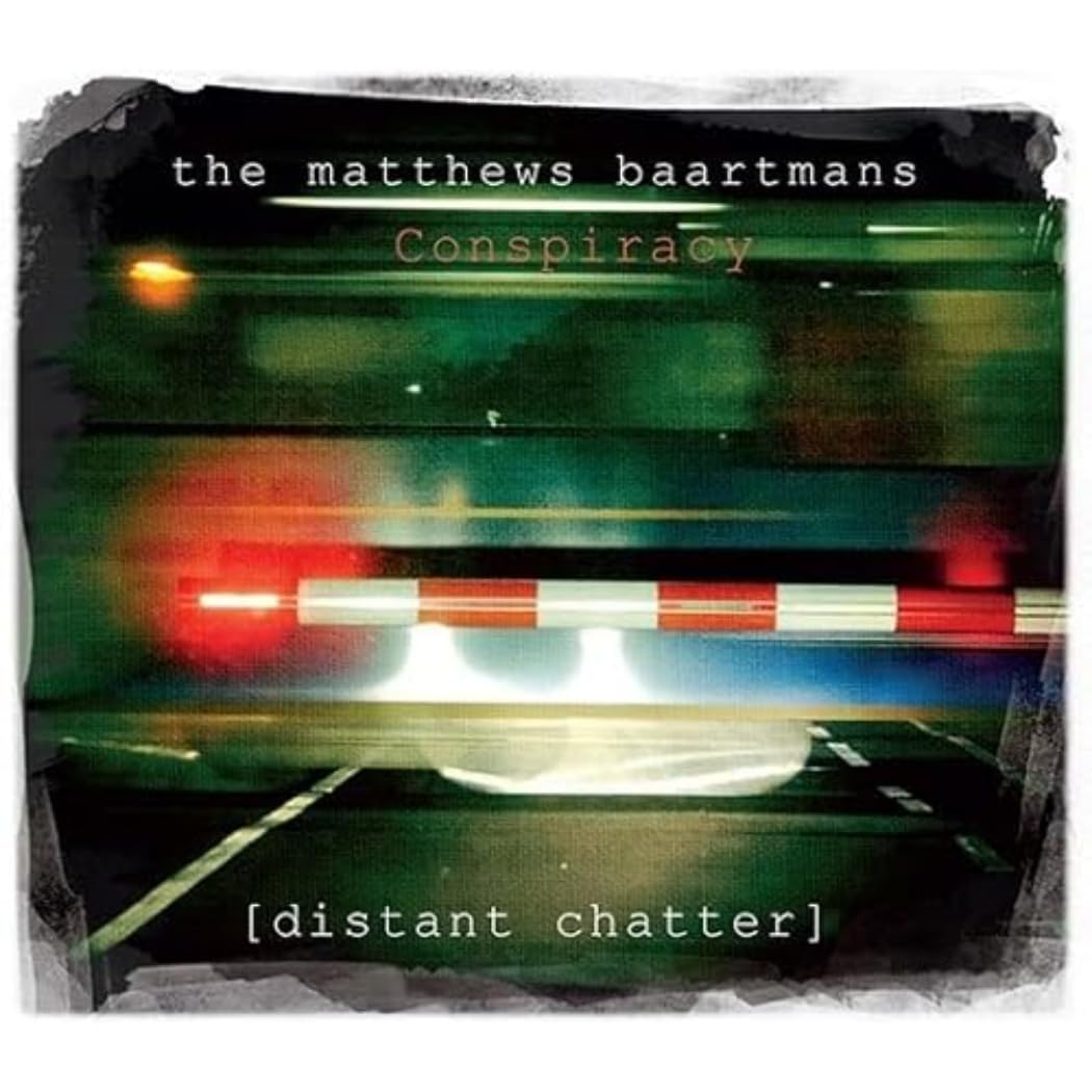 Matthews Baartmans Conspiracy Distant Chatter CD TECD468 NEW